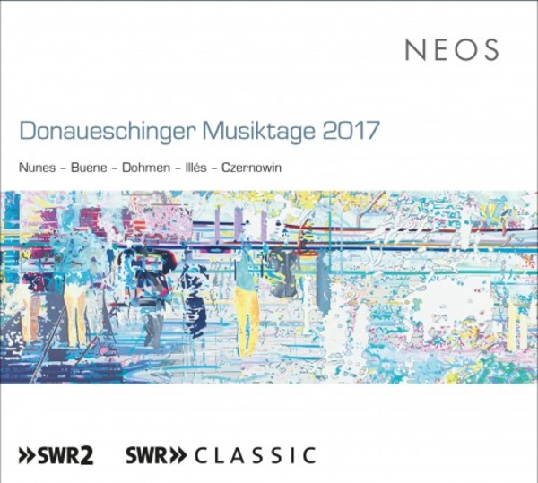 Donaueschinger Musiktage 2017 | Neos Music NEOS11826-27