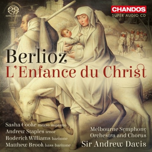 Berlioz - LEnfance du Christ | Chandos CHSA52282