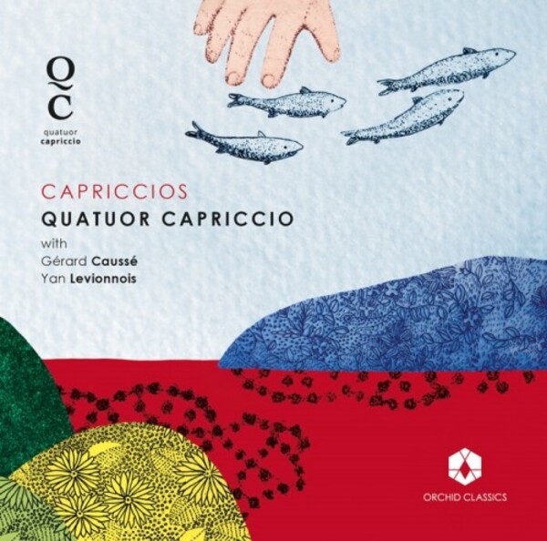 Capriccios: Works by Haydn, Mendelssohn, Ysaye, R Strauss, etc. | Orchid Classics ORC100094