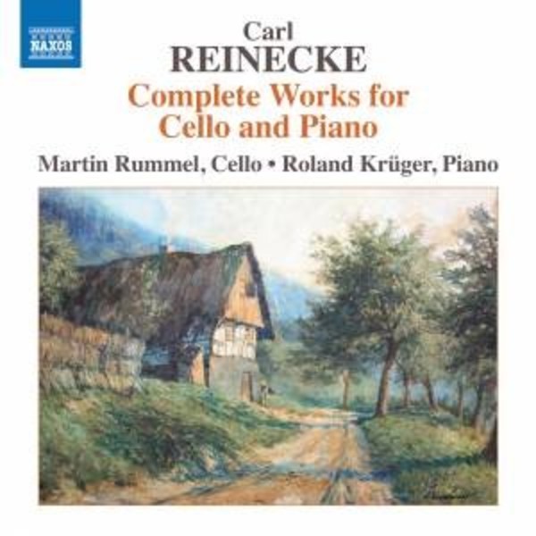 Reinecke - Complete Works for Cello and Piano | Naxos 8573727