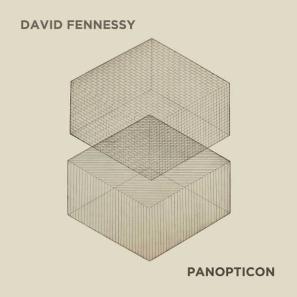 Fennessy - Panopticon | NMC Recordings NMCD244