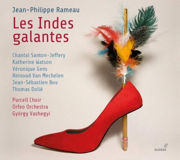 Rameau - Les Indes galantes | Glossa GCD924005