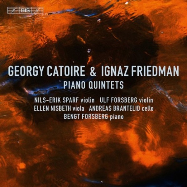 Catoire & Friedman - Piano Quintets | BIS BIS2314