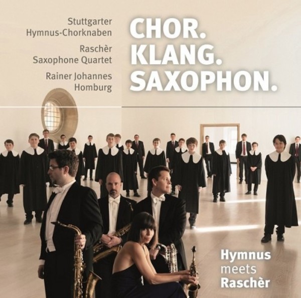 Chor. Klang. Saxophon: Hymnus meets Rascher | Rondeau ROP6170