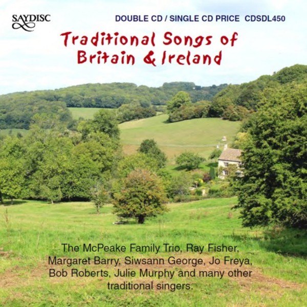 Traditional Songs of Britain & Ireland | Saydisc CDSDL450