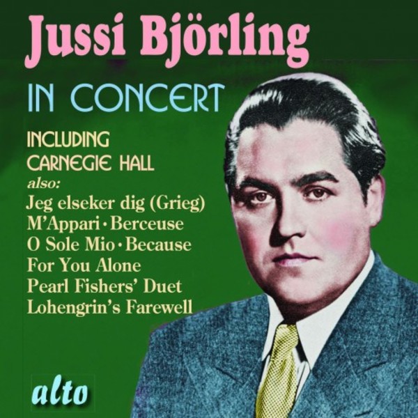 Jussi Bjorling in Concert (including Carnegie Hall) | Alto ALC1397