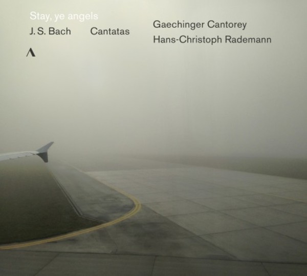 Stay, ye angels: JS Bach - Cantatas