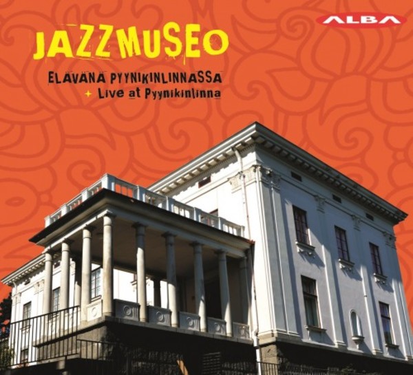 Jazzmuseo: Live at Pyynikinlinna | Alba ABCD428
