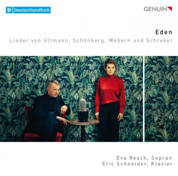 Eden: Lieder by Ullmann, Schoenberg, Webern & Schreker | Genuin GEN19644