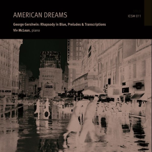 American Dreams: Gershwin - Rhapsody in Blue, Preludes & Transriptions | ICSM Records ICSM011