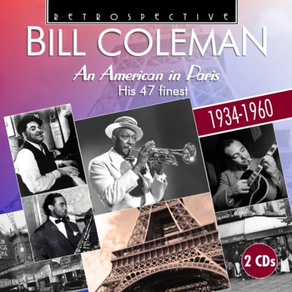 Bill Coleman: An American in Paris - His 47 Finest (1934-1960) | Retrospective RTS4350