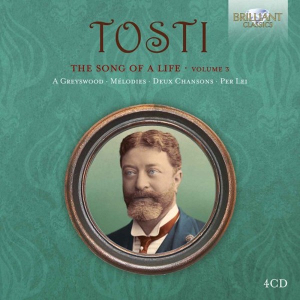 Tosti - The Song of a Life Vol.3 | Brilliant Classics 95431
