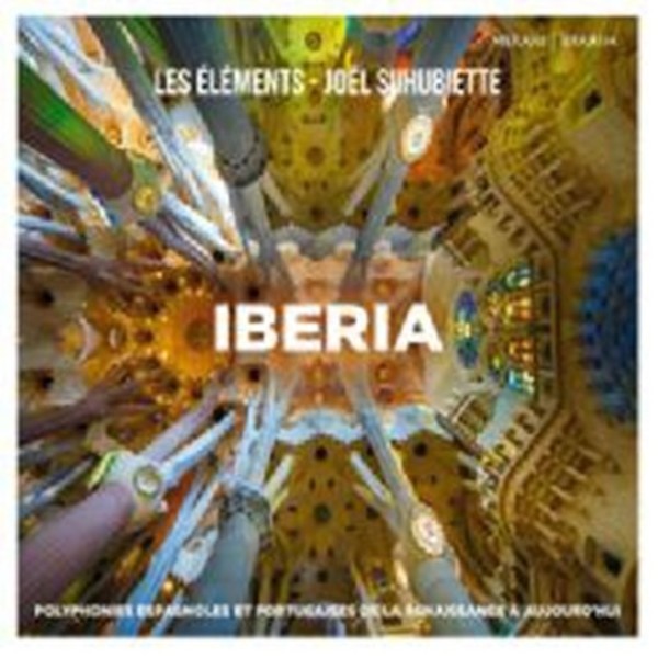 Iberia: Spanish & Portuguese Polyphony from the Renaissance to the Present | Mirare MIR344