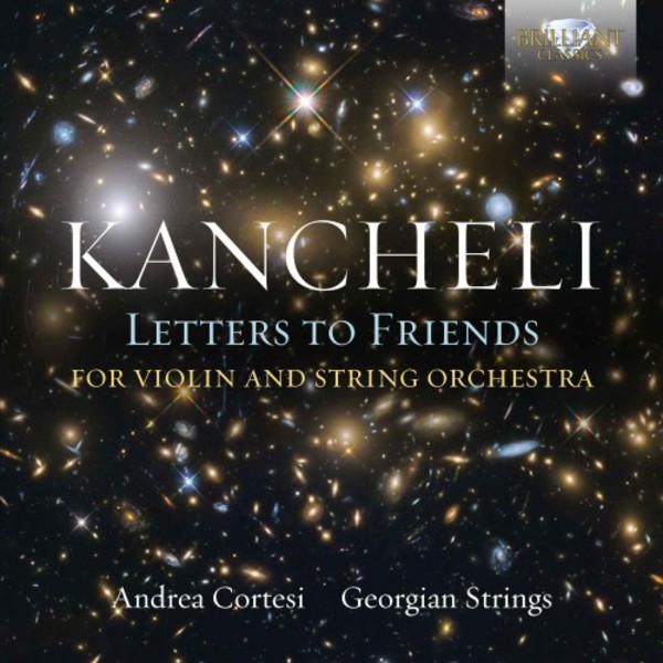 Kancheli - Letters to Friends
