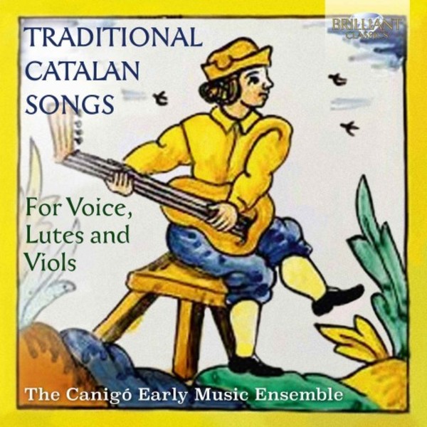 Traditional Catalan Songs for Voice, Lutes and Viols | Brilliant Classics 95975