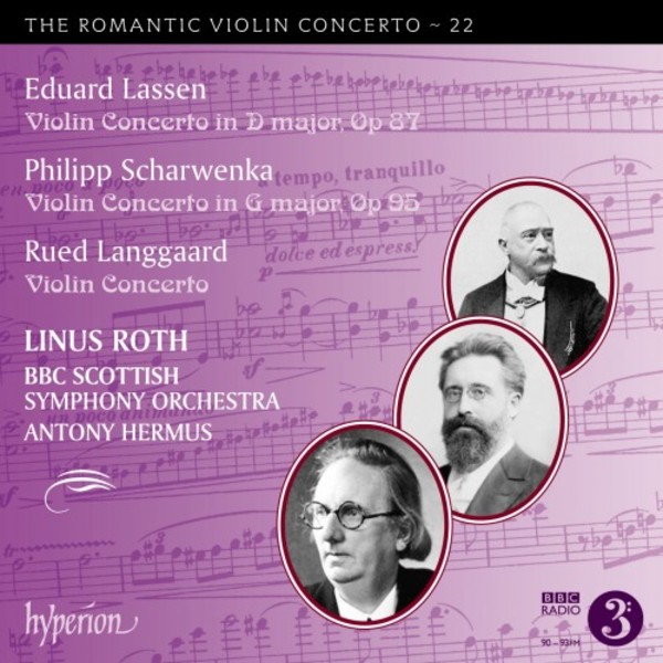 The Romantic Violin Concerto Vol.22: Lassen, Scharwenka & Langgaard | Hyperion - Romantic Violin Concertos CDA68268