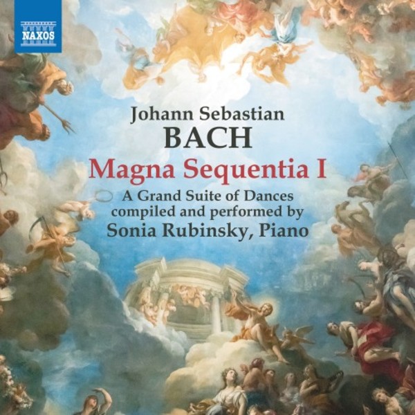 JS Bach - Magna Sequentia I: A Grand Suite of Dances | Naxos 8574026