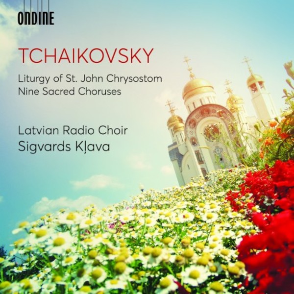 Tchaikovsky - Liturgy of St Chrysostom, 9 Sacred Choruses | Ondine ODE13362
