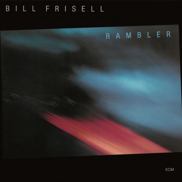 Bill Frisell - Rambler | ECM 1776225