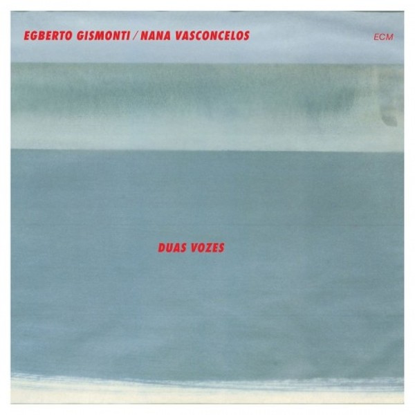 Gismonti & Vasconcelos: Duas Vozes