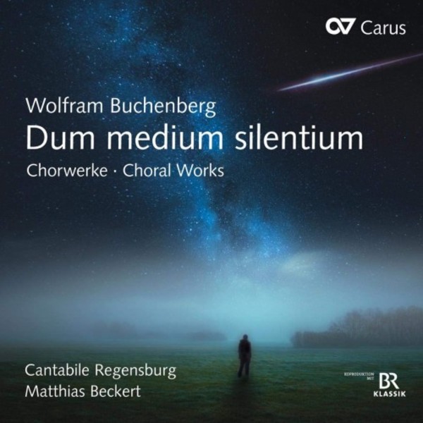 Buchenberg - Dum medium silentium: Choral Works | Carus CAR83504