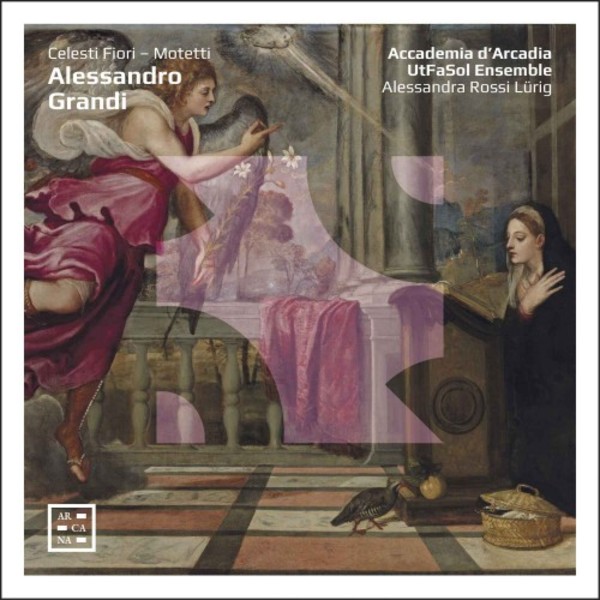 A Grandi - Celesti fiori: Motets