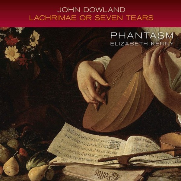 Dowland - Lachrimae or Seven Tears | Linn CKR527