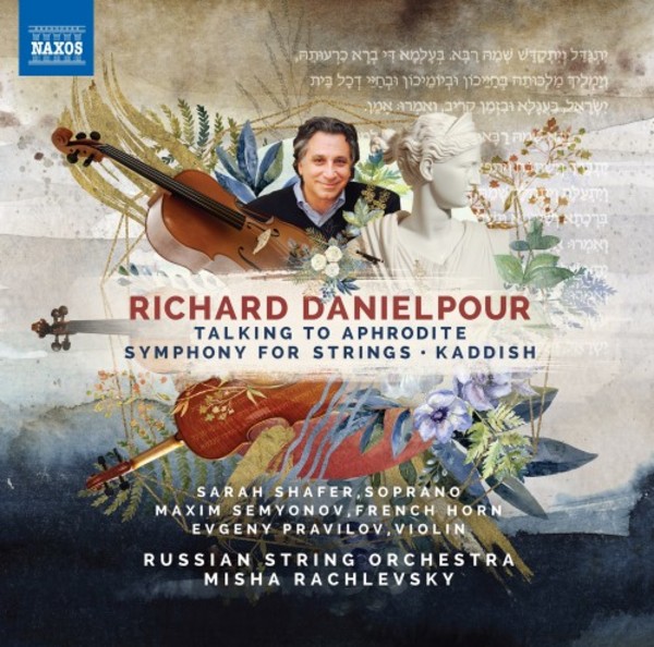 Danielpour - Talking to Aphrodite, Symphony for Strings, Kaddish | Naxos - American Classics 8559857