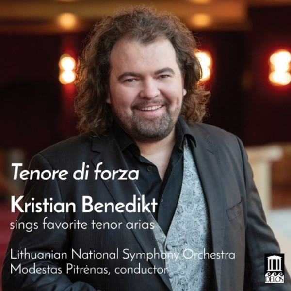 Tenore di forza: Kristian Benedikt sings Favourite Tenor Arias | Delos DE3571