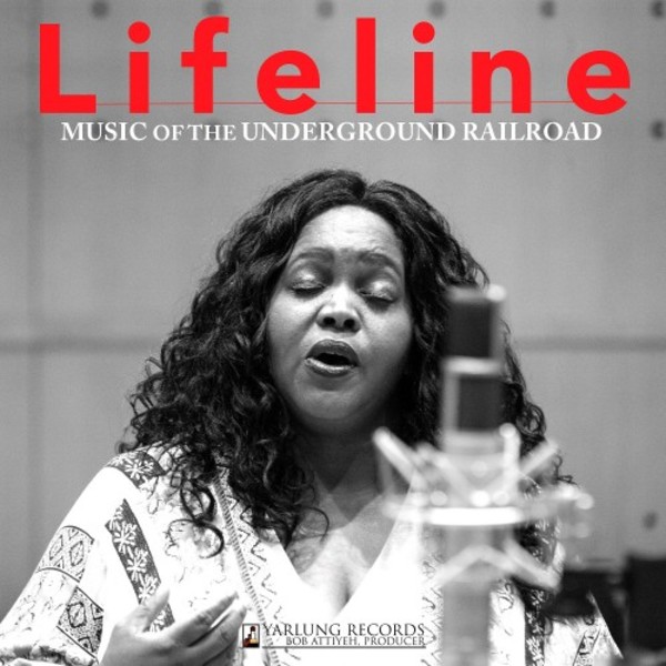 Lifeline: Music of the Underground Railroad | Yarlung Records YAR78677