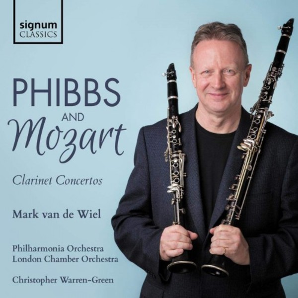 Phibbs and Mozart - Clarinet Concertos | Signum SIGCD578
