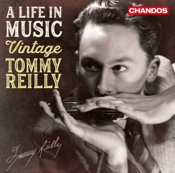 A Life in Music: Vintage Tommy Reilly