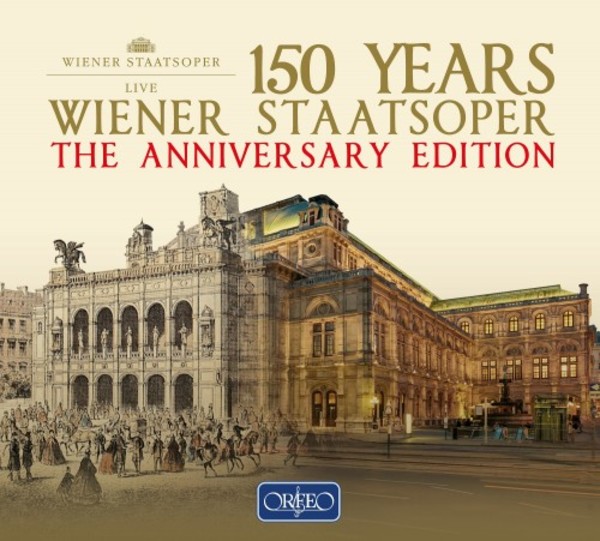 150 Years Wiener Staatsoper: The Anniversary Edition | Orfeo C980120