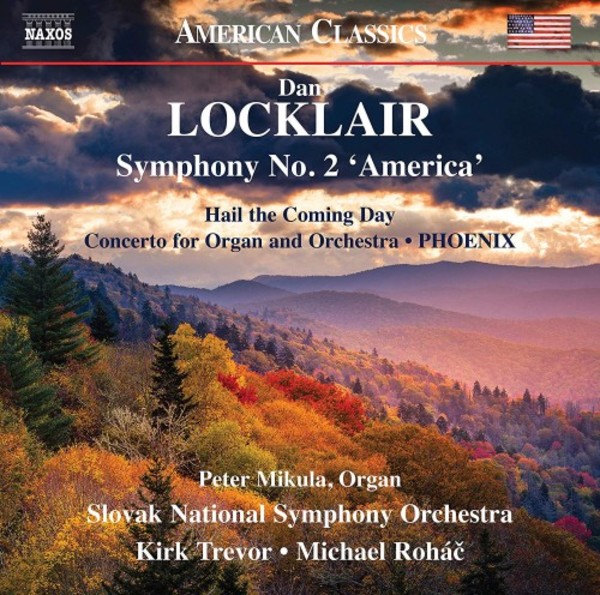 Locklair - Symphony no.2 America, Organ Concerto, etc. | Naxos - American Classics 8559860