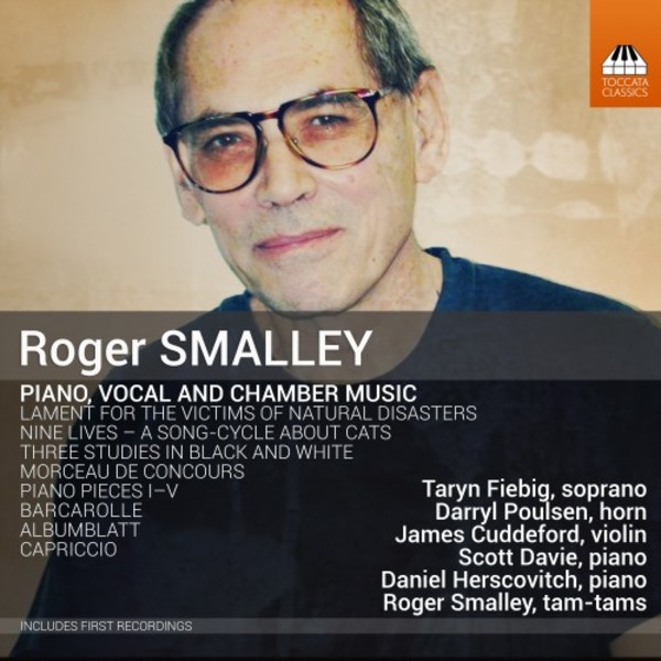 Smalley - Piano, Vocal and Chamber Music | Toccata Classics TOCC0501