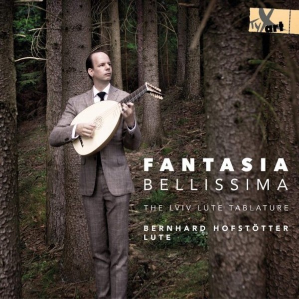 Fantasia bellissima: The Lviv Lute Tablature | TYXart TXA18115