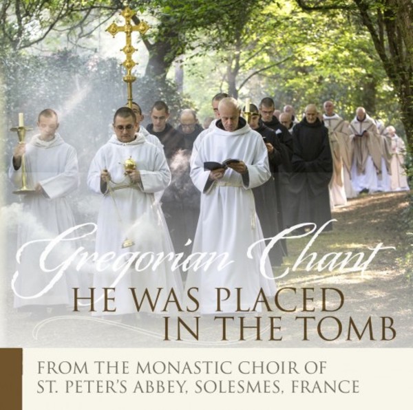 Gregorian Chant: He Was Placed in the Tomb | Paraclete Recordings GDCDS836
