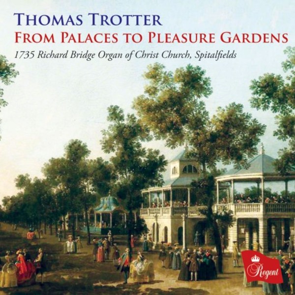 From Palaces to Pleasure Gardens