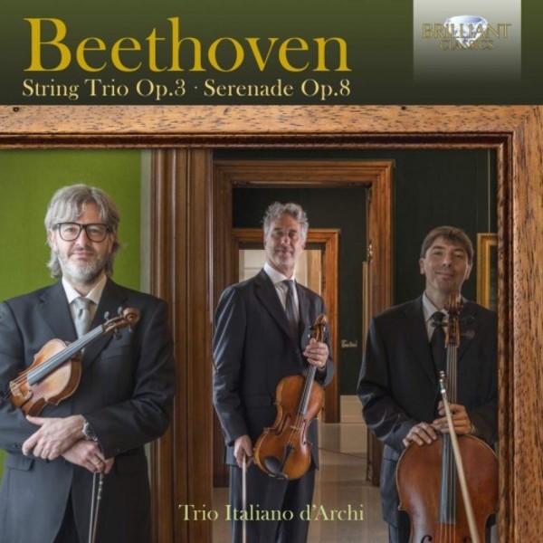 Beethoven - String Trio op.3, Serenade op.8 | Brilliant Classics 95819