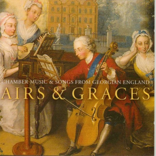 Airs & Graces: Chamber Music & Songs from Georgian England | River Productions RRCD595