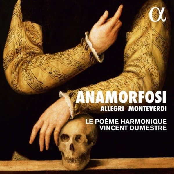 Anamorfosi: Allegri, Monteverdi | Alpha ALPHA438