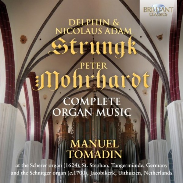 Strungk & Mohrhardt - Complete Organ Music | Brilliant Classics 95758