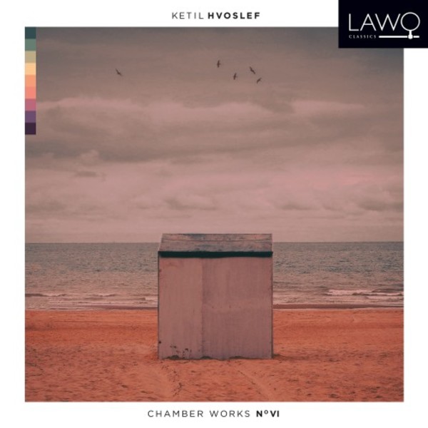 Hvoslef - Chamber Works Vol.6 | Lawo Classics LWC1180
