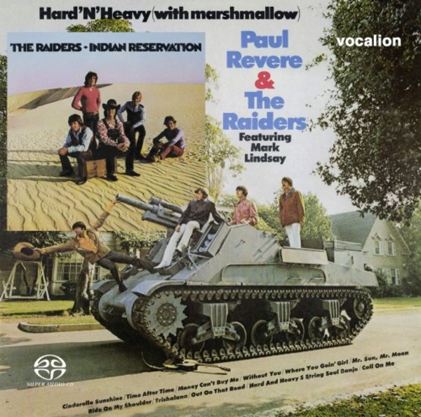 Paul Revere & The Raiders: Hard &rsquo;n&rsquo; Heavy (with marshmallow) & Indian Reservation