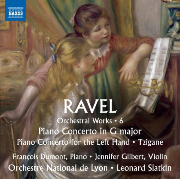 Ravel - Orchestral Works Vol.6: Piano Concertos, Tzigane | Naxos 8573572