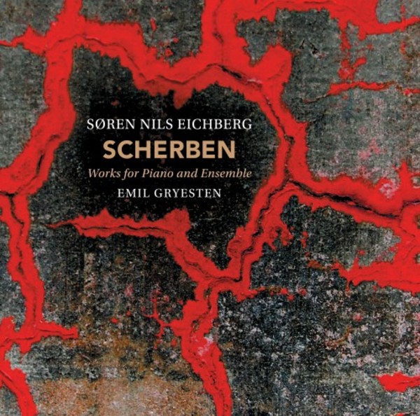 Eichberg - Scherben: Works for Piano and Ensemble | Dacapo 8226556