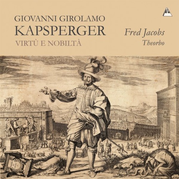 Kapsberger - Virtu e nobilta: Theorbo Music in Baroque Rome | Metronome METCD1093