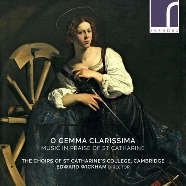 O gemma clarissima: Music in Praise of St Catharine | Resonus Classics RES10246