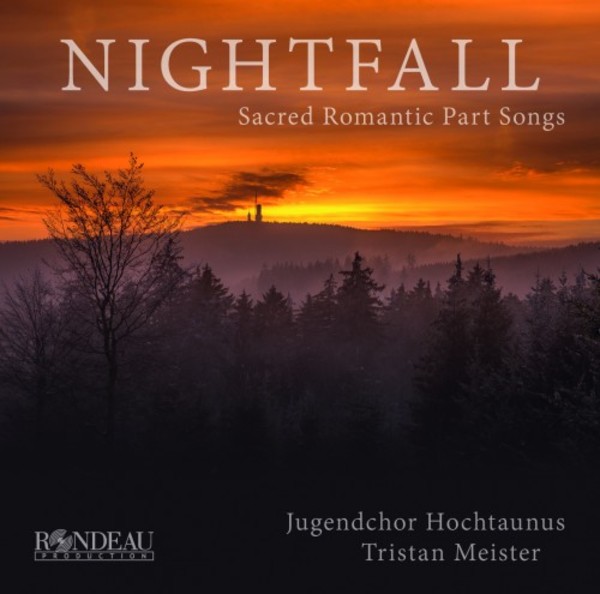Nightfall: Sacred Romantic Part Songs | Rondeau ROP6180