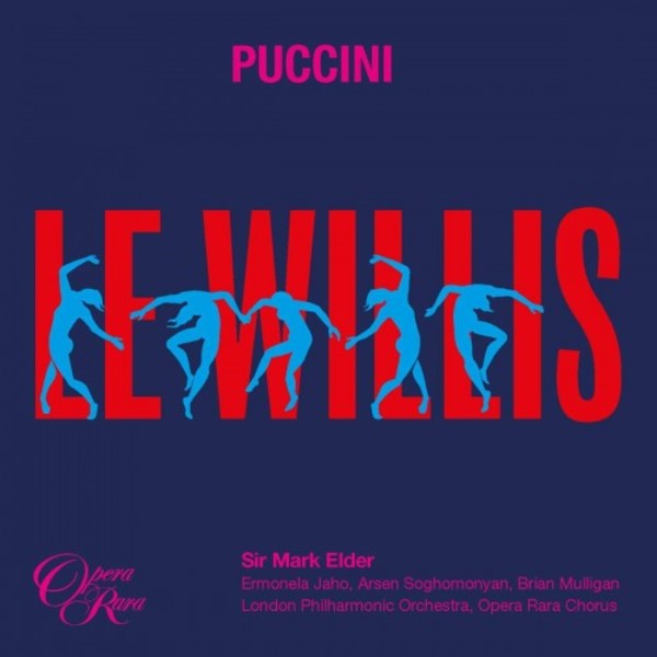 Puccini - Le Willis | Opera Rara ORC59
